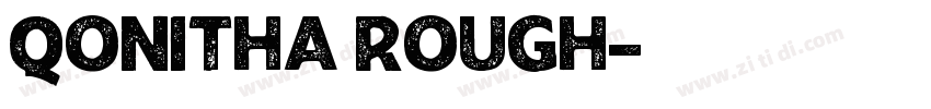 QONITHA ROUGH字体转换